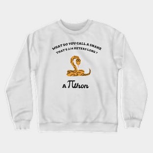 pi day funny python joke - math pi symbol Crewneck Sweatshirt